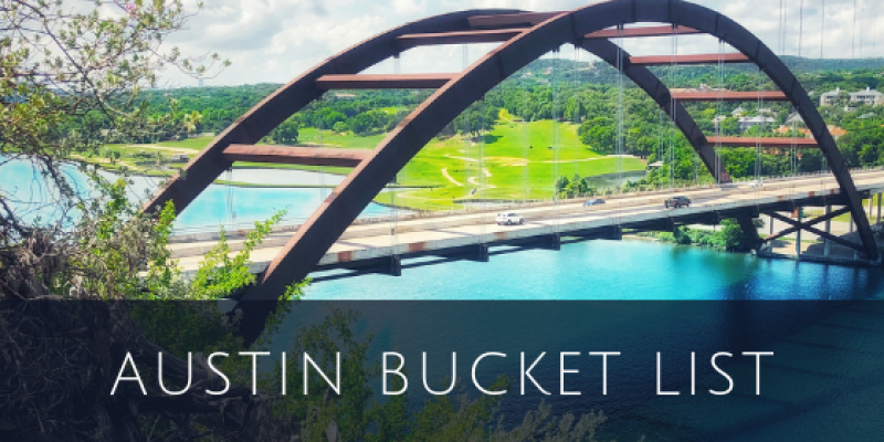 Austin, TX. Bucket List